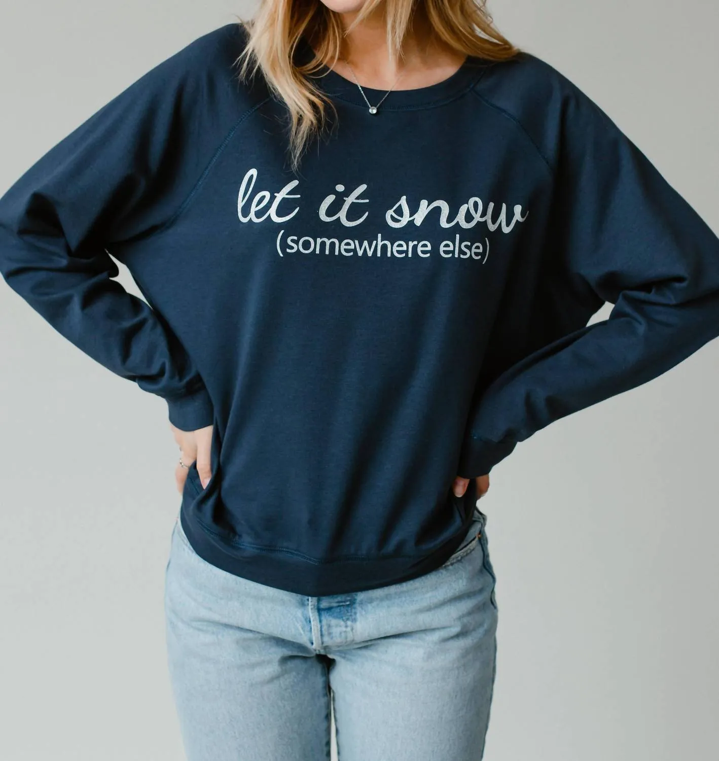 Let It Snow Somewhere Else Sweatshirt In Navy
