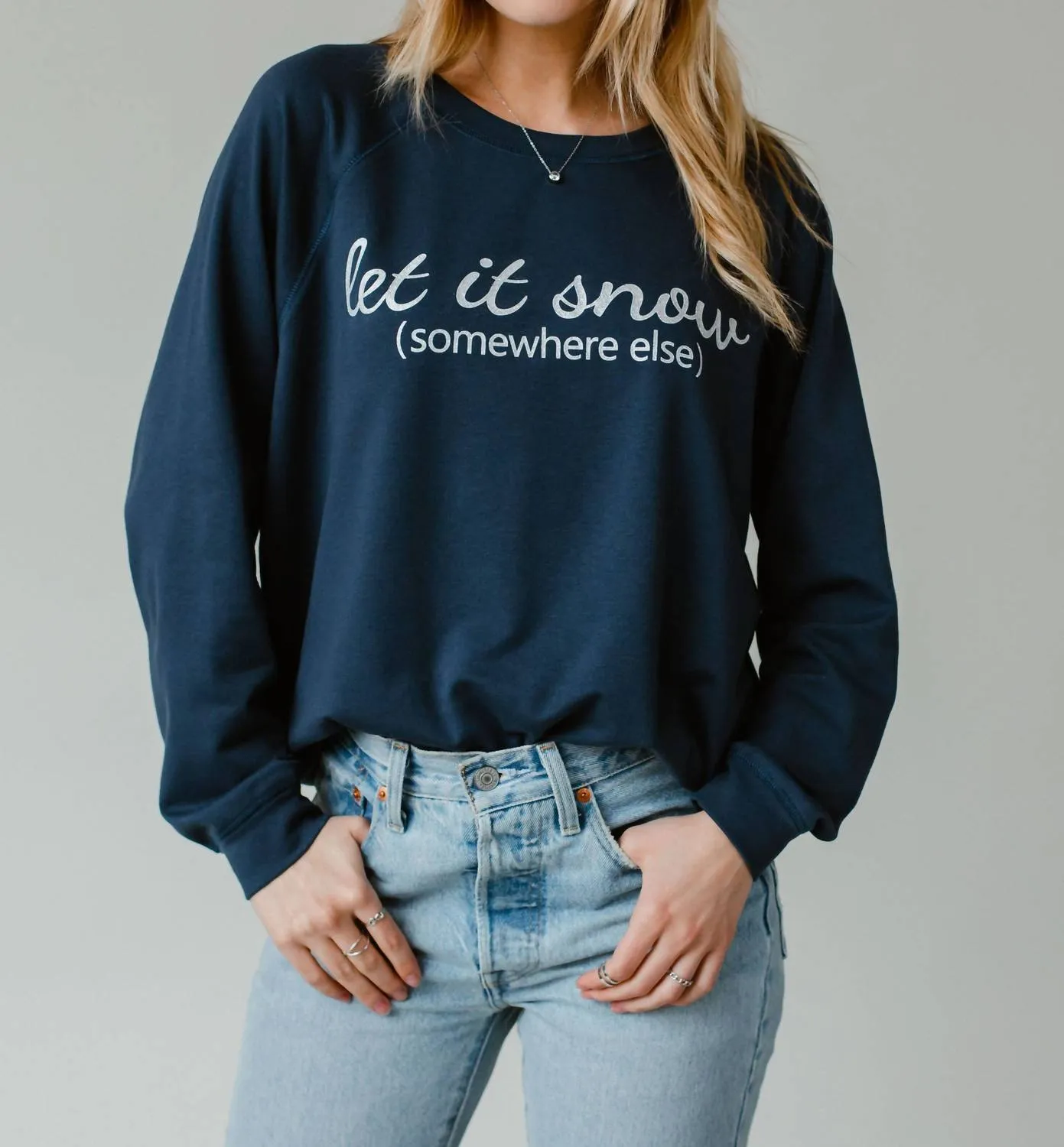Let It Snow Somewhere Else Sweatshirt In Navy
