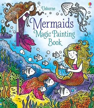 Mermaids - Magic Painting Book